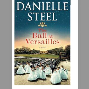 The Ball at Versailles: A Novel Hardcover Book Pre-Owned